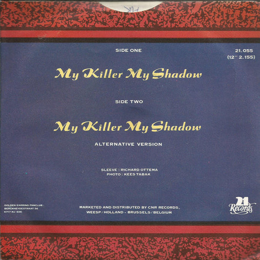 Golden Earring : My Killer My Shadow (7", Single)