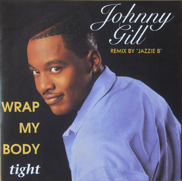 Johnny Gill : Wrap My Body Tight (7", Single)