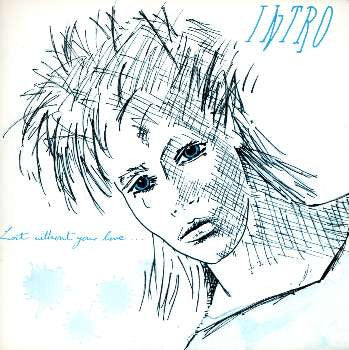 Intro (6) : Lost Without Your Love (7", Single)
