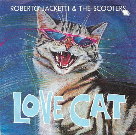 Roberto Jacketti & The Scooters : Love Cat (7", Single)