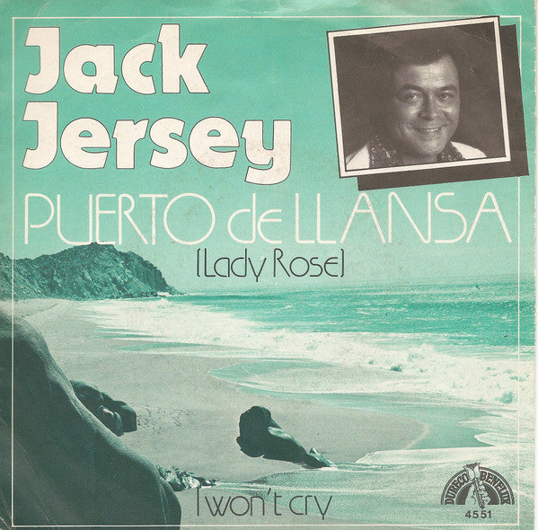 Jack Jersey : Puerto De Llansa (Lady Rose) (7", Single)