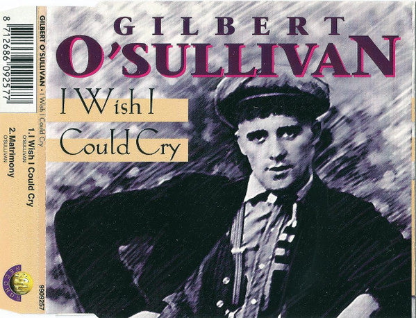 Gilbert O'Sullivan : I Wish I Could Cry (CD, Single, RE)