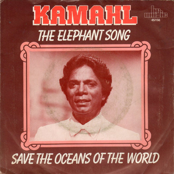 Kamahl : The Elephant Song / Save The Oceans Of The World (7", Single)