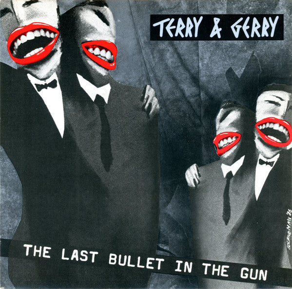 Terry And Gerry : The Last Bullet In The Gun (7")