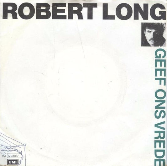 Robert Long : Geef Ons Vrede (7", Single)