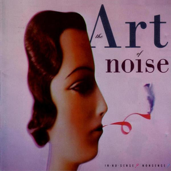 The Art Of Noise : In No Sense? Nonsense! (CD, Album)