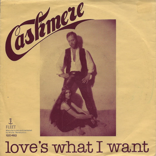 Cashmere : Love's What I Want (7", Single)