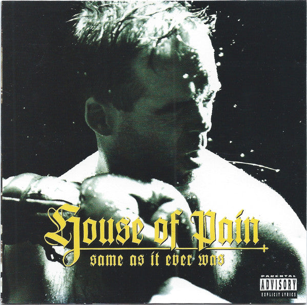 House Of Pain : Same As It Ever Was (CD, Album)