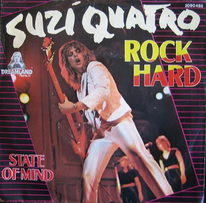 Suzi Quatro : Rock Hard / State Of Mind (7", Single)
