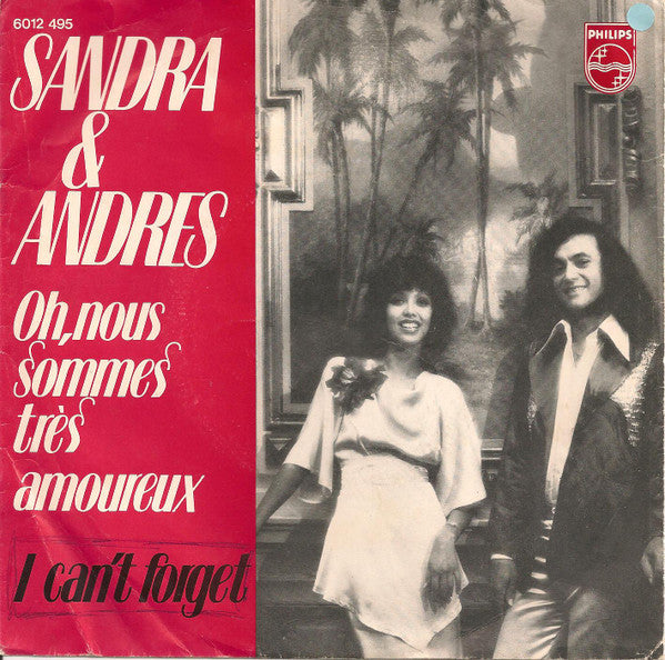 Sandra & Andres : Oh, Nous Sommes Trés Amoureux (7", Single, Inj)