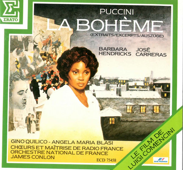 Giacomo Puccini - Barbara Hendricks / José Carreras / Gino Quilico / Angela Maria Blasi / Chœur de Radio France Et Maîtrise De Radio France / Orchestre National De France / James Conlon, Francesco Ellero D'Artegna, Richard Cowan, Federico Davià : La Bohème (Extraits = Excerpts = Auszüge) (CD, Album)