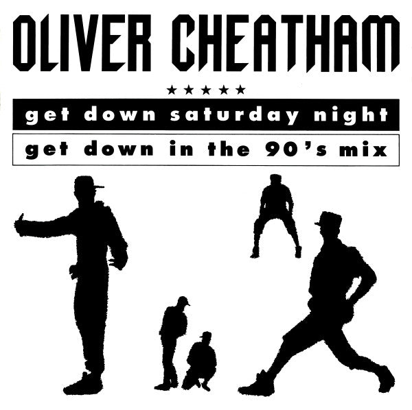 Oliver Cheatham : Get Down Saturday Night (Get Down In The 90's Mix) (12", Maxi)