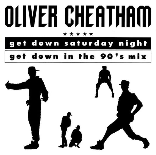 Oliver Cheatham : Get Down Saturday Night (Get Down In The 90's Mix) (12", Maxi)