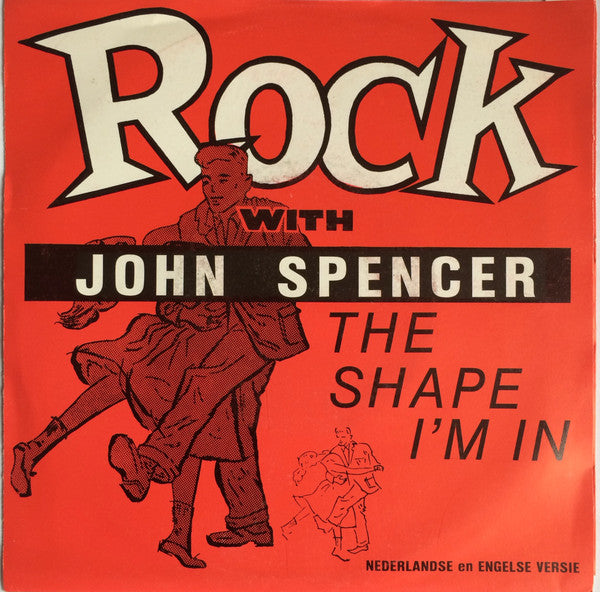 John Spencer : The Shape I'm In (7", Single)