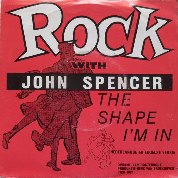 John Spencer : The Shape I'm In (7", Single)