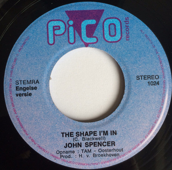 John Spencer : The Shape I'm In (7", Single)