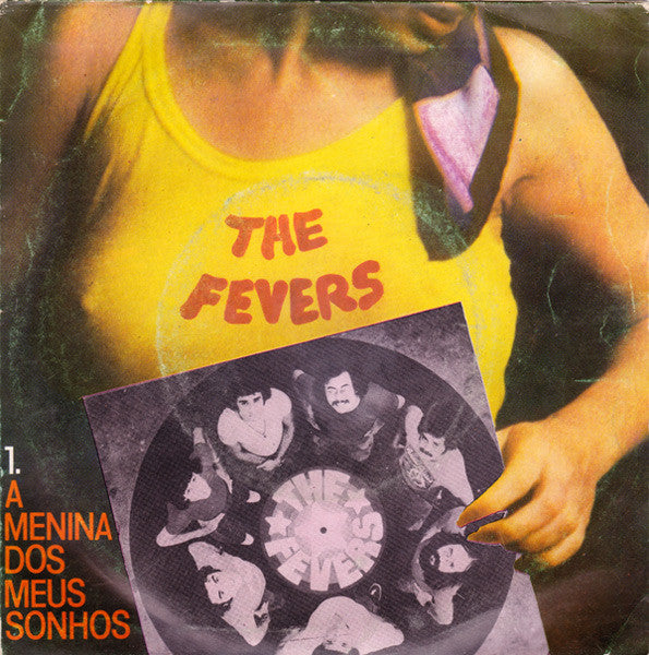 The Fevers : A Menina Dos Meus Sonhos (7", Single)