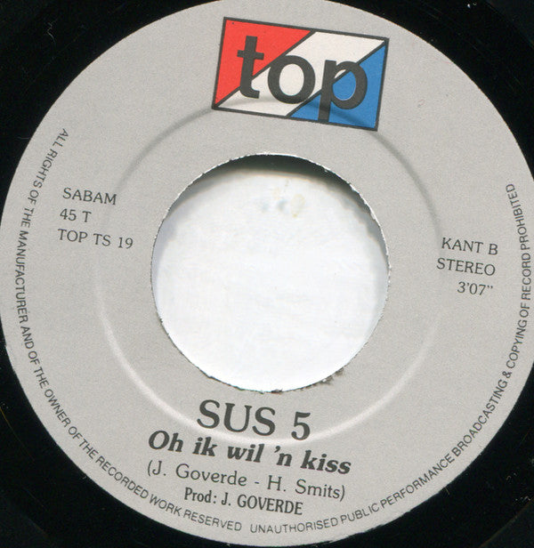 SUS 5 : Ik Wil Alleen Maar Hoempapa (7", Single)
