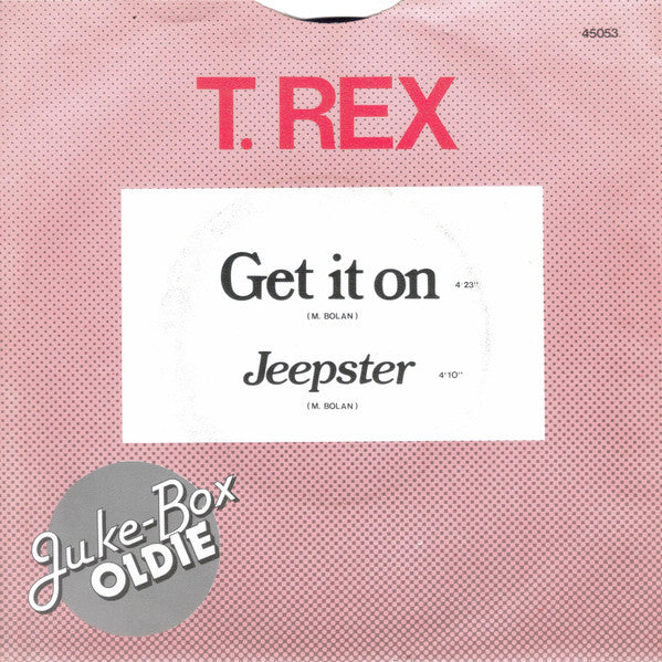 T. Rex : Get It On / Jeepster (7", Single, RE)