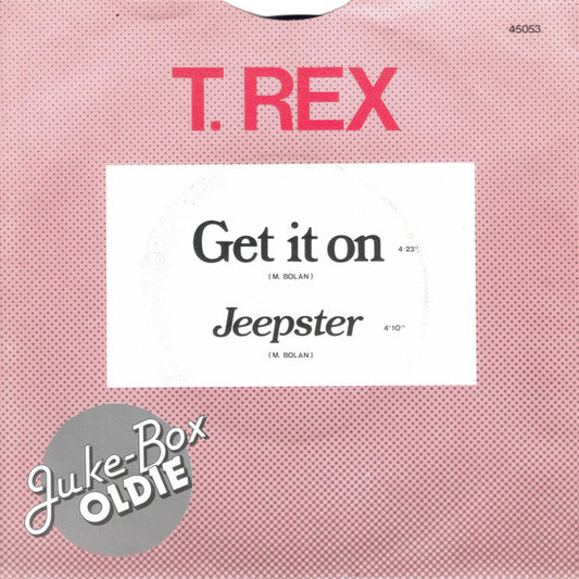 T. Rex : Get It On / Jeepster (7", Single, RE)