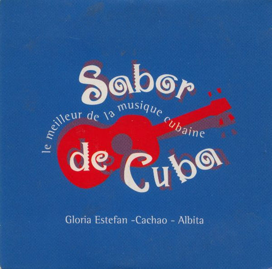 Gloria Estefan - Cachao - Albita : Sabor De Cuba (Le Meilleur De La Musique Cubaine) (CD, Promo)