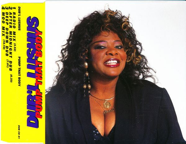Dub'l Lushus : Pump That Body (CD, Single)