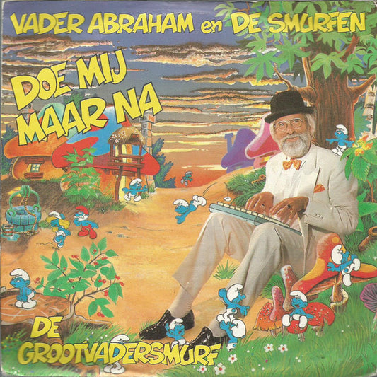 Vader Abraham En The Smurfs (2) : Doe Mij Maar Na (7", Single)
