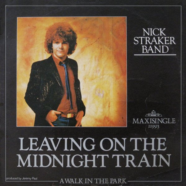 Nick Straker Band : Leaving On The Midnight Train (12", Maxi)