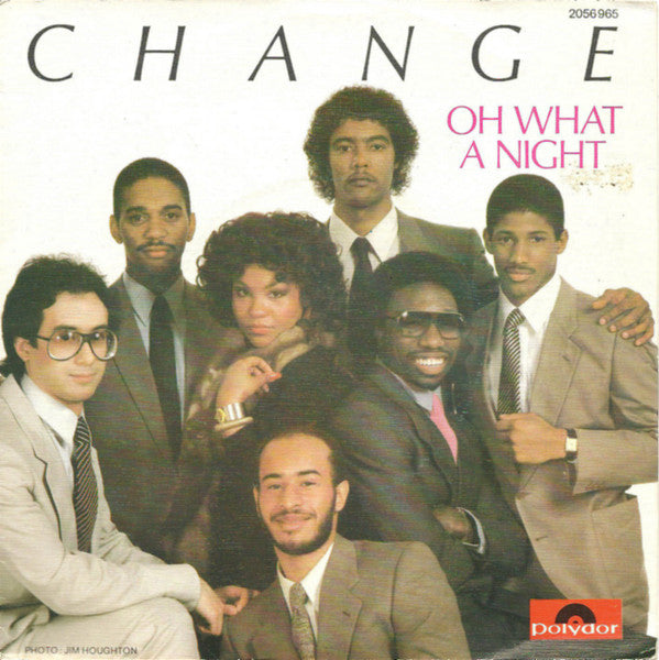 Change : Oh What A Night (7", Single)