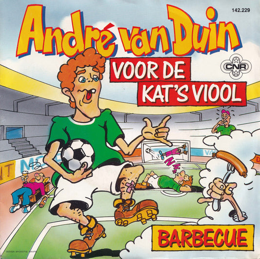André van Duin : Voor De Kat's Viool / Barbecue (7", Single)