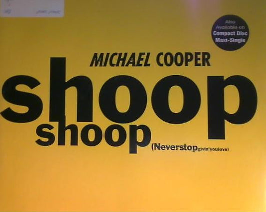 Michael Cooper : Shoop Shoop (Never Stop Givin' You Love) (12", Maxi)