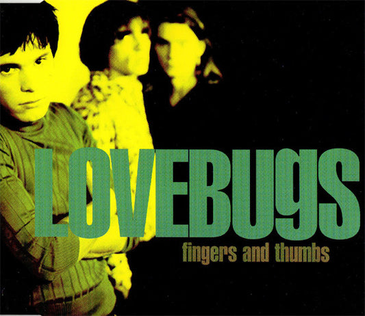 Lovebugs : Fingers And Thumbs (CD, Maxi)