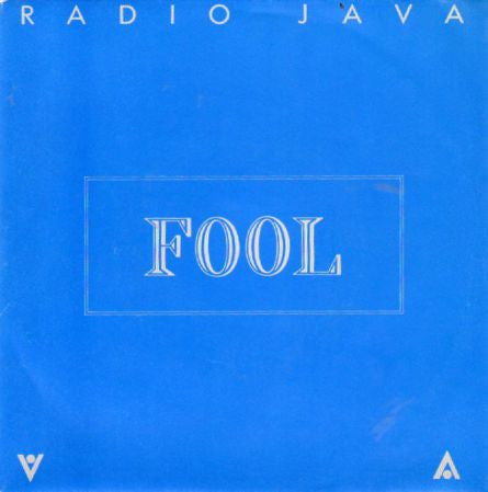 Radio Java : Fool (7", Single)