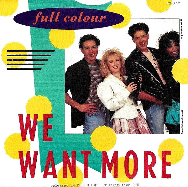 Full Colour (2) : We Want More (7", Single)