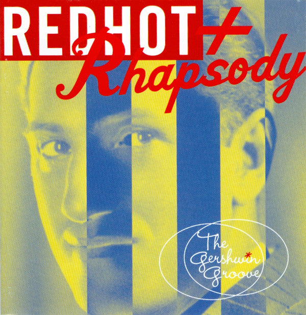 Various : Red Hot + Rhapsody (The Gershwin Groove) (CD, Album)