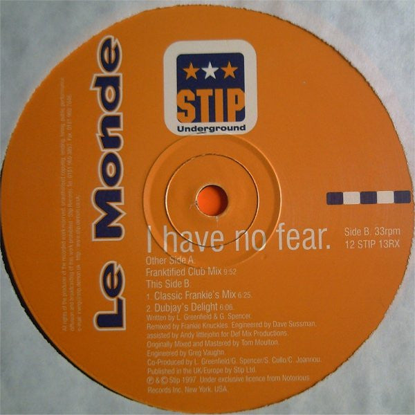 Le Monde (2) : I Have No Fear (Frankie Knuckles Mixes) (12")