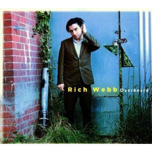 Rich Webb (2) : Overboard (CD, Dig)