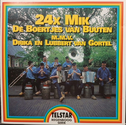 De Boertjes van Buuten : 24x Mik (CD, Album, Comp)