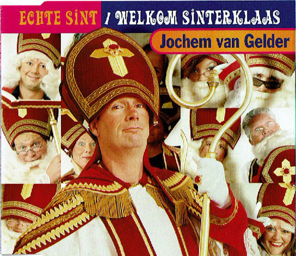 Jochem Van Gelder : Echte Sint / Welkom Sinterklaas (CD, Single)