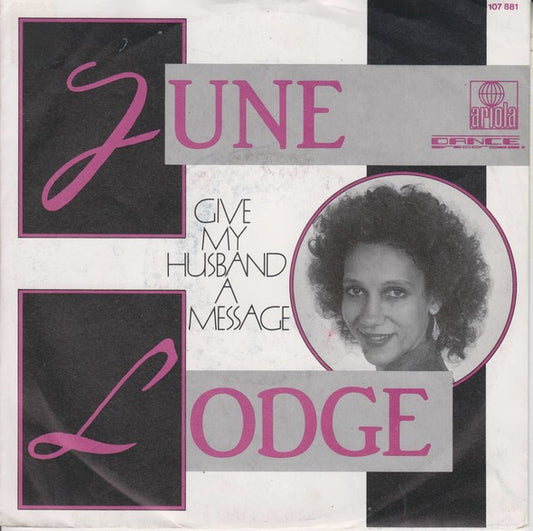 June Lodge : Give My Husband A Message (7", Single)