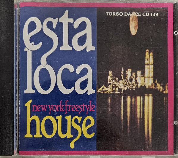 Various : Esta Loca New York Freestyle House (CD, Comp, Pin)
