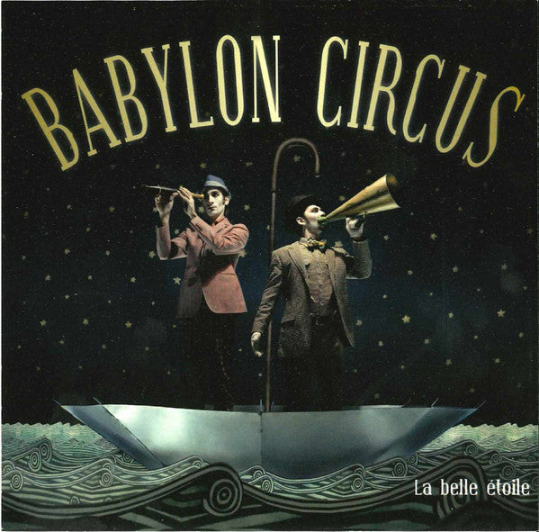 Babylon Circus : La Belle Étoile (CD, Album)