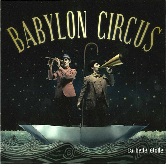 Babylon Circus : La Belle Étoile (CD, Album)