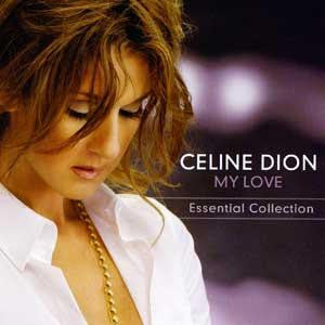 Céline Dion : My Love (Essential Collection) (CD, Comp)