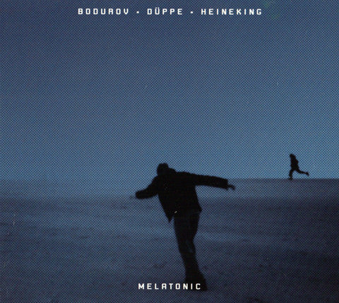 Dimitar Bodurov • Jens Düppe • Cord Heineking : Melatonic (CD, Album)