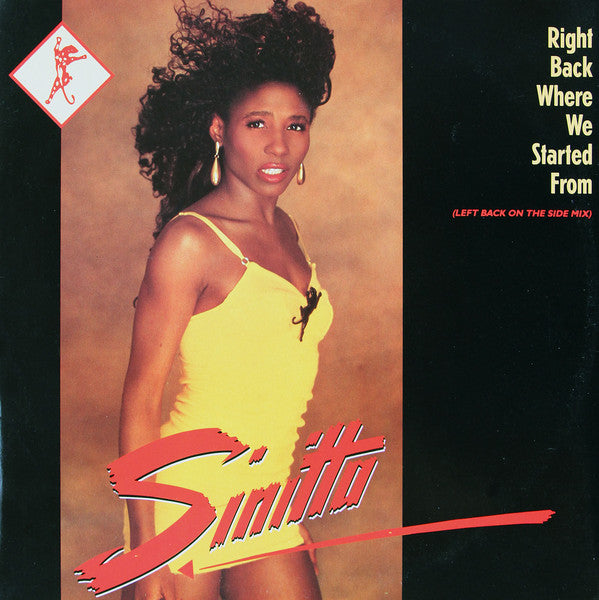 Sinitta : Right Back Where We Started From (Left Back On The Side Mix) (12")