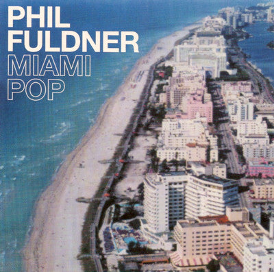 Phil Fuldner : Miami Pop (CD, Maxi)