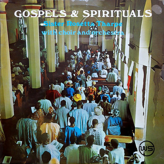 Sister Rosetta Tharpe With The Gospel Tabernacle Choir And Players : Gospels & Spirituals (LP, Album, RE)