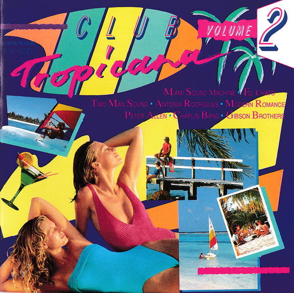 Various : Club Tropicana  Volume 2 (CD, Comp)