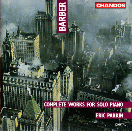 Samuel Barber, Eric Parkin : Complete Works For Solo Piano (CD, Album)